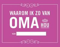 Waarom ik zo van oma hou - Hardcover (9789045321752)