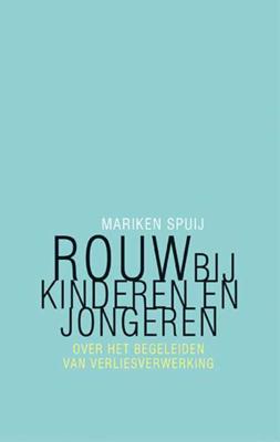 Rouw bij kinderen en jongeren - Mariken Spuij - Paperback (9789057124556) Rouw bij kinderen en jongeren - Mariken Spuij - Paperback (9789057124556)