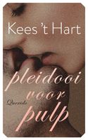 Pleidooi voor pulp - Kees 't Hart - ebook