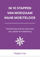 In 10 stappen van moeizaam naar moeiteloos - Maggie Csap - ebook - thumbnail