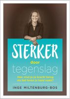 Sterker door tegenslag - Inge Miltenburg-Bos - ebook