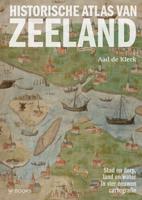 Historische Atlas van Zeeland - Aad de Klerk - Hardcover (9789462584358)