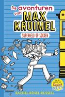 Rachel Renée  Russell & Nikki  Russell De avonturen van Max Kruimel 1   Superheld op sokken