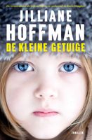 De kleine getuige - Jilliane Hoffman - ebook