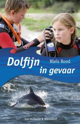 Dolfijn in gevaar - Niels Rood - eBook (9789000301683)