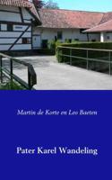 Pater Karel Wandeling - Leo Baeten, Martin de Korte - Paperback (9789463678834)