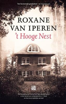 't Hooge Nest - Speciale luxe hardcover editie - Roxane van Iperen - Hardcover (9789048854783)