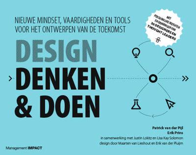 Design denken & doen - Erik Prins, Patrick van der Pijl - Paperback (9789462762718) Design denken & doen - Erik Prins, Patrick van der Pijl - Paperback (9789462762718)