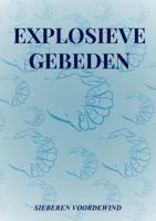 Sieberen  Voordewind Explosieve Gebeden