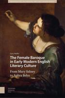 The Female Baroque in Early Modern English Literary Culture - Gary Waller - eBook (9789048551118)