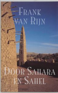 Reisverhaal Door Sahara en Sahel | F. van Rijn