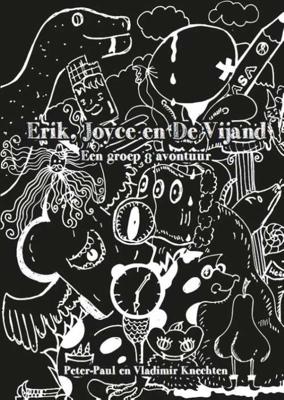 Erik, Joyce en de vijand - Peter Paul Knechten, Vladimir Knechten - Paperback (9789492475305) Erik, Joyce en de vijand - Peter Paul Knechten, Vladimir Knechten - Paperback (9789492475305)