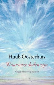 Waar onze doden zijn - Huub Oosterhuis - ebook