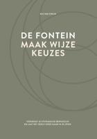 De fontein, maak wijze keuzes (Hardback)