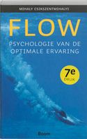 Flow Psychologie Van Optimale Ervaring