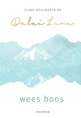 Wees boos - Dalai Lama - Hardcover (9789000368297) Wees boos - Dalai Lama - Hardcover (9789000368297)