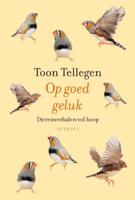 Op goed geluk - Toon Tellegen - eBook (9789021455273)