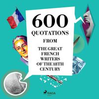 600 Quotations from the Great French Writers of the 18th Century - thumbnail