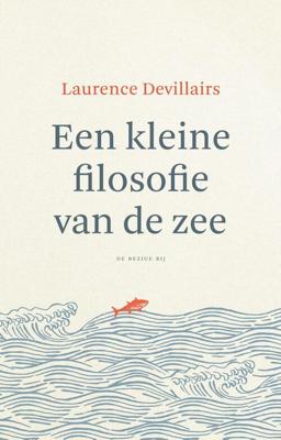 Een kleine filosofie van de zee Een kleine filosofie van de zee