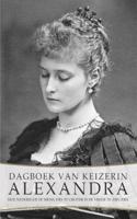 Dagboek van keizerin Alexandra - Alexandra Fjodorovna Romanova - eBook (9789491425653)