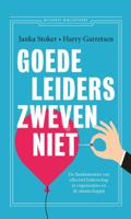 Goede leiders zweven niet - Harry Garretsen, Janka Stoker - eBook (9789047012061)