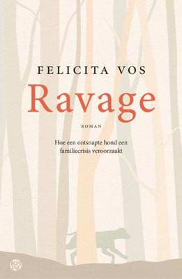 Ravage - Felicita Vos - Paperback (9789462971257) Ravage - Felicita Vos - Paperback (9789462971257)