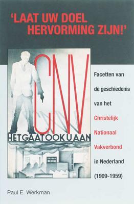 Laat uw doel hervorming zijn - P.E. Werkman - Paperback (9789065509833)