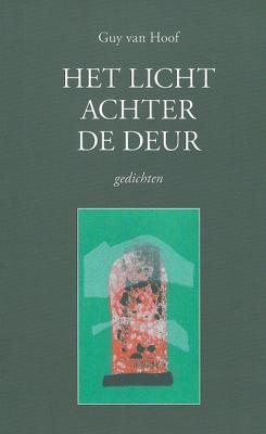 Het licht achter de deur - Guy van Hoof - Paperback (9789059276055) Het licht achter de deur - Guy van Hoof - Paperback (9789059276055)