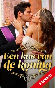 Een kus van de koning - Annie West, Kristi Gold, Clare Connelly - ebook