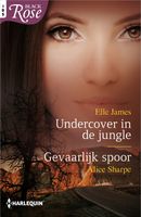 Undercover in de jungle ; Gevaarlijk spoor (2-in-1) - Alice Sharpe, Elle James - ebook - thumbnail