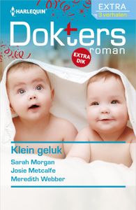 Klein geluk - Sarah Morgan, Josie Metcalfe, Meredith Webber - ebook