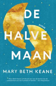 De halve maan - Mary Beth Keane - ebook