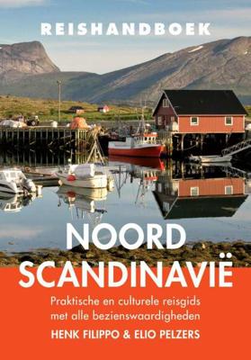 Reishandboek Noord-Scandinavië - Elio Pelzers, Henk Filippo - Paperback (9789038925547)