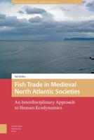 Fish Trade in Medieval North Atlantic Societies - Val Dufeu - eBook (9789048533145)