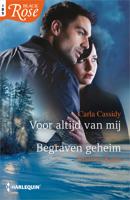 Voor altijd van mij ; Begraven geheim - Carla Cassidy, Mallory Kane - eBook (9789402538939)