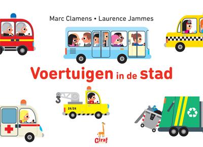 Voertuigen in de stad - Laurence Jammes, Marc Clamens - Hardcover (9789492616104) Voertuigen in de stad - Laurence Jammes, Marc Clamens - Hardcover (9789492616104)