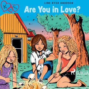 K for Kara 19 - Are You in Love?