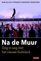 Na de Muur - Marjolijn Uitzinger, Margriet Brandsma - ebook