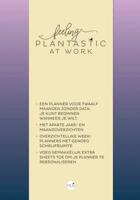 Feeling plantastic at work - Hardcover (9789045324470)