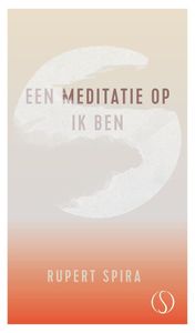 Een meditatie op ik Ben - Rupert Spira - ebook