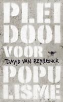 Pleidooi voor populisme - David van Reybrouck - eBook (9789023463399)