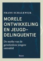 Morele ontwikkeling en jeugddelinquentie - Frans Schalkwijk - ebook - thumbnail