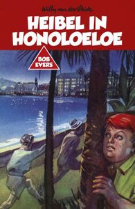 Heibel in Honoloeloe - Willy van der Heide - ebook