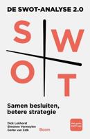 De SWOT-analyse 2.0 - Dick Lokhorst, Gerke van Zalk, Simonne Vermeylen - eBook (9789024450992)