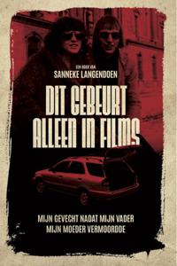 Dit gebeurt alleen in films - Sanneke Langendoen - ebook