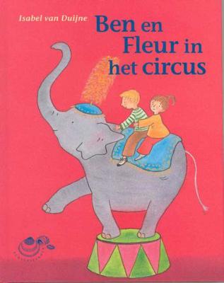 Ben en Fleur in het circus - Isabel van Duijne - Hardcover (9789043702621)