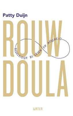 Rouwdoula - Patty Duijn - Paperback (9789492495686)