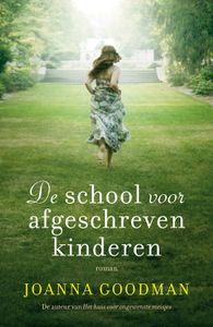 De school voor afgeschreven kinderen - Joanna Goodman - ebook