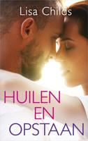 Huilen en opstaan - Lisa Childs - eBook (9789402755497)