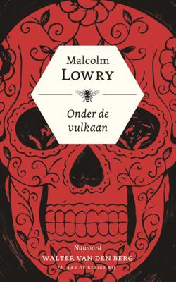 Onder de vulkaan - Malcolm Lowry - ebook